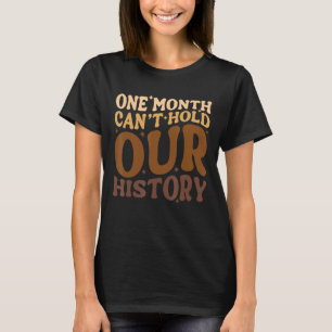 Een maand kan onze geschiedenismaand Afrikaanse Pi T-shirt