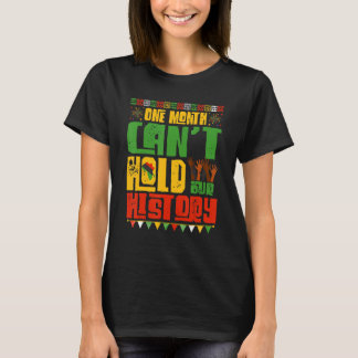 Een maand lang houdt onze geschiedenis-Afrikaanse  T-shirt