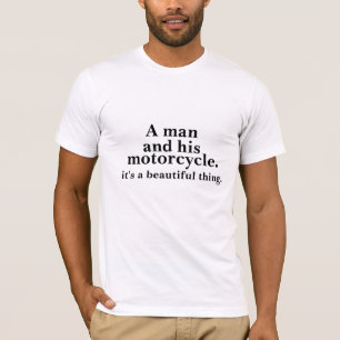 Een man en zijn motorfiets zijn prachtig t-shirt