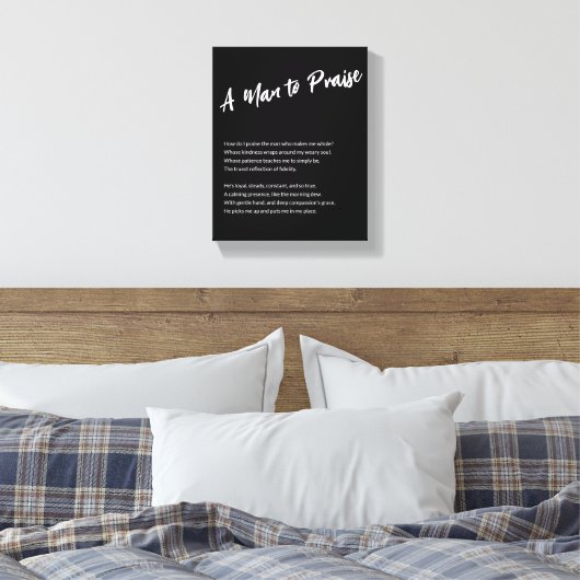 "Een Man om te prijzen" Canvas Afdruk (Insitu (Slaapkamer))