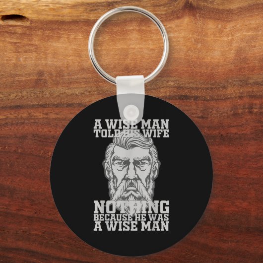 Een Man vertelde zijn vrouw niets omdat hij een Sleutelhanger (Voorkant)