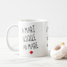 Een mari Usque en Mare Mok Canada Motto