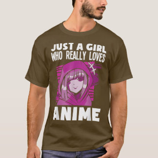 Een meisje dat echt van Anime Funny Anime Lover 20 T-shirt