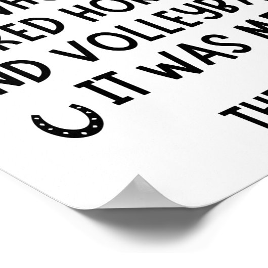 Een meisje dat Volleybal en paarden echt leuk vond Poster (Hoek)