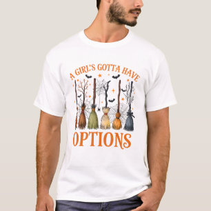 Een meisje moet opties hebben Funny Bezem Heksen H T-shirt