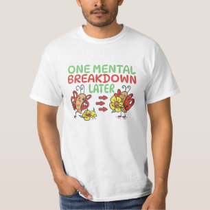 EEN MENTALE INZINKING LATER T-SHIRT