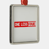 Eén minder Fixie Metalen Ornament (Rechts)