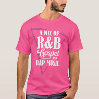 Een mix van RB gospel en Rap muziek T-shirt