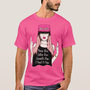 een moeder die een rommelige bun koffierun gangsta t-shirt