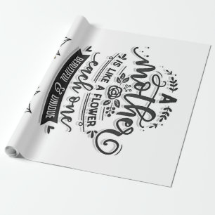 Een moeder is als een bloem, Cute Moederdag Gift Cadeaupapier