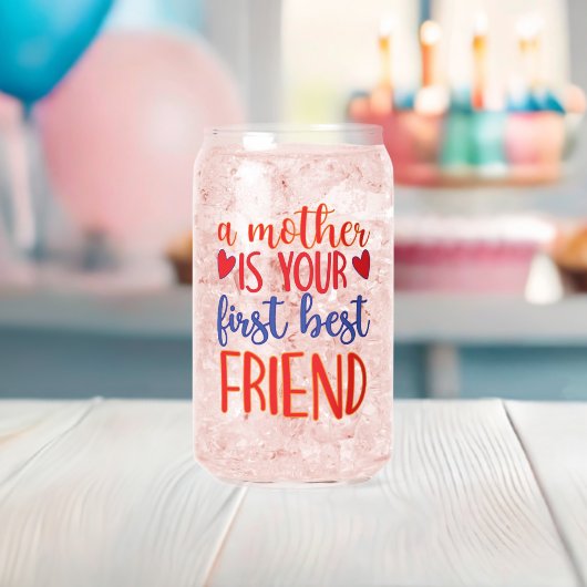 Een moeder is je eerste beste vriend blikvorm glas (Insitu (Baby Shower))