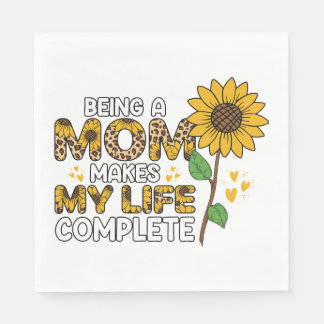 Een moeder zijn maakt mijn leven compleet servet