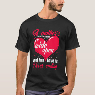 Een Moeders Hart Altijd Breed Open & haar Liefde i T-shirt