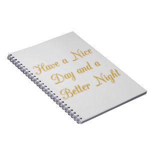 Een mooie dag en een betere nacht art print notitieboek