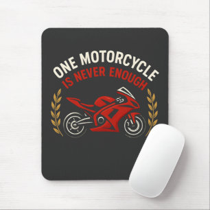Eén motor nooit genoeg Motorverslaving Muismat