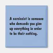Een Narcissist is iemand die ... Magneet (Voorkant)