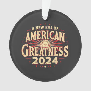 Een nieuw tijdperk van Amerikaanse grootheid 2024  Ornament