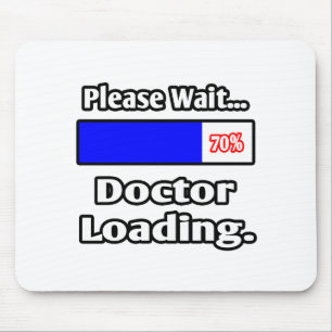 Een ogenblik geduld...Doctor Loading Muismat
