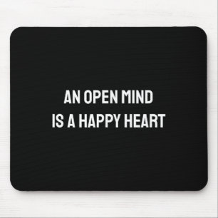 Een open geest is een blij hart positieve quote on muismat