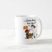 Een paar dagen dat je erin stapt, Boerderij-koffie Koffiemok (Voorkant rechts)