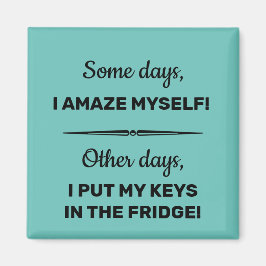 Een paar dagen waanzinnig voor mij magneet