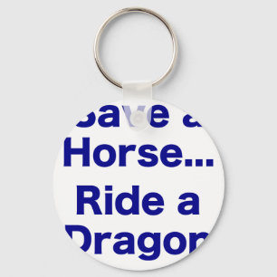 Een paard opslaan... Ride a Dragon Sleutelhanger