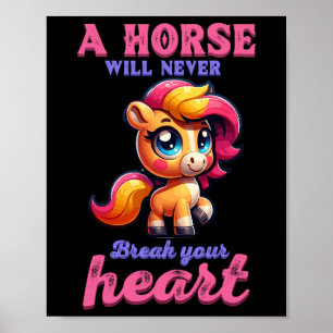 Een paard zal nooit je hart breken in de paardensp poster
