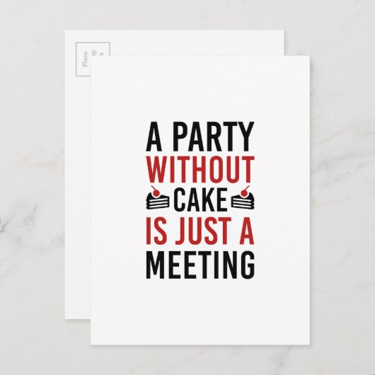 Een partij zonder Cake is slechts een vergadering Uitnodiging Briefkaart (Voorkant / Achterkant)