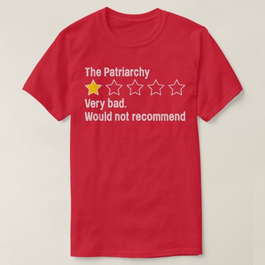 Een patriarchie die erg slecht is, zou Funny Rati  T-shirt (Design voorkant)