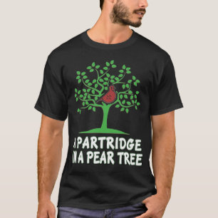 Een patrijs in de perenboom op 12 dagen Kerstmis T-shirt