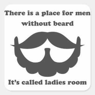Een plaats voor mannen zonder baard-sticker vierkante sticker