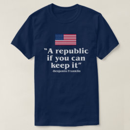 EEN REPUBLIEK ALS U HET DE VS-GRONDWET T-S KUNT HO T-SHIRT