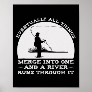 Een rivier stroomt er doorheen om te vissen poster