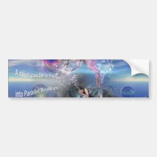 Een roman kan een portaal zijn in parallelle reali bumpersticker