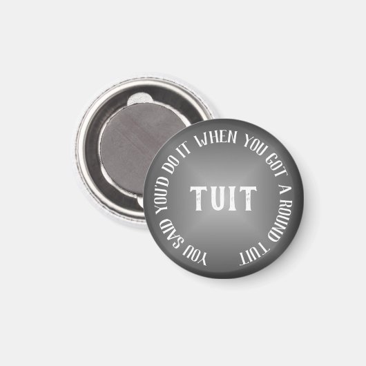 Een ronde Tuit humoristisch grijs verloop Magneet (Voorkant / Achterkant)