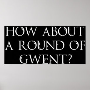 Een ronde van Gwent Witcher 3 Wild Hunt g Poster