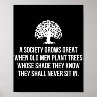 Een samenleving groeit geweldig als oude mannen bo poster