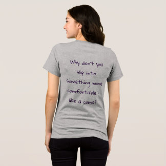 Een sarcastische uitdrukking op de achterkant van Tri-Blend shirt