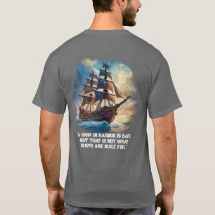"Een schip in de haven is veilig, T-shirt