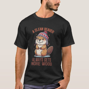 Een schone bever krijgt altijd meer hout Funny Adu T-shirt