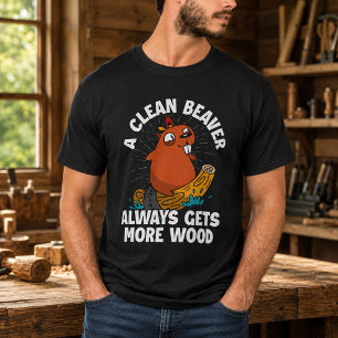 Een Schone Bever Krijgt Altijd Meer Hout T-shirt