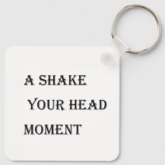 Een schud je hoofd momenten sleutelhanger (Achterkant)