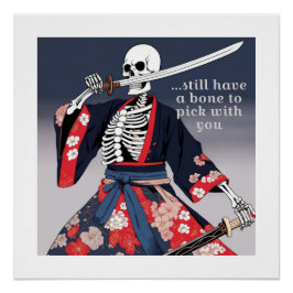 Een skelet in Kimono met een samoeraizwaard Perfect Poster
