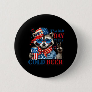 Een slechte dag om een koude biertje wilde vlag 4  ronde button 5,7 cm
