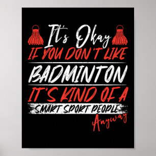 Een Smart People Sport Anyway Funny Badminton 1 Poster