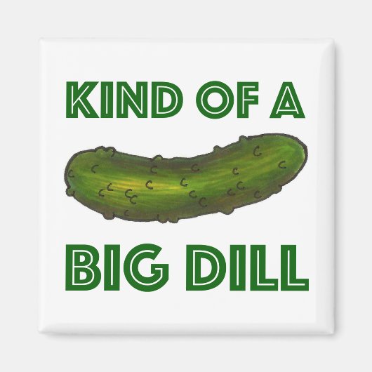 Een soort Big Dill (Deal) Green Pickle Magnet Magneet (Voorkant)