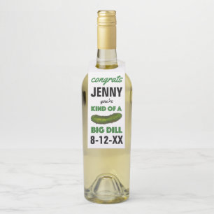 Een soort van Big Dill (Deal) Green Pickle Congrat Flessenhanger