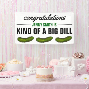 Een soort van Big Dill (Deal) Green Pickle Congrat Spandoek