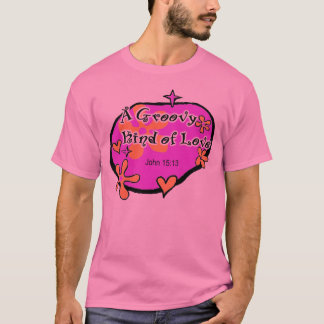 Een soort van Groovy liefde, John 15:13, Jezus Chr T-shirt