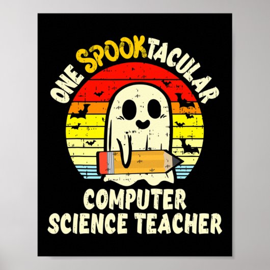 Een Spooktacular computerwetenschap leraar Hallowe Poster (Voorkant)
